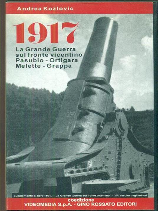 1917 La grande guerra sul Fronte Vicentino VHS - Andrea Kozlovic - 3