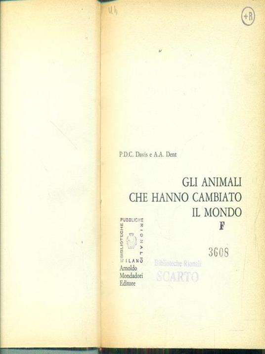 Gli animali che hanno cambiato il mondo - P. D. C. Davis - 9