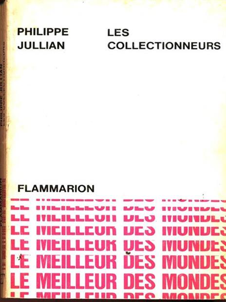 Les collectionneurs - Philippe Jullian - 2