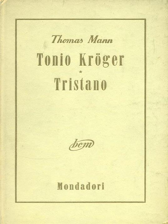 Tonio Kroger - Tristano - Thomas Mann - 4