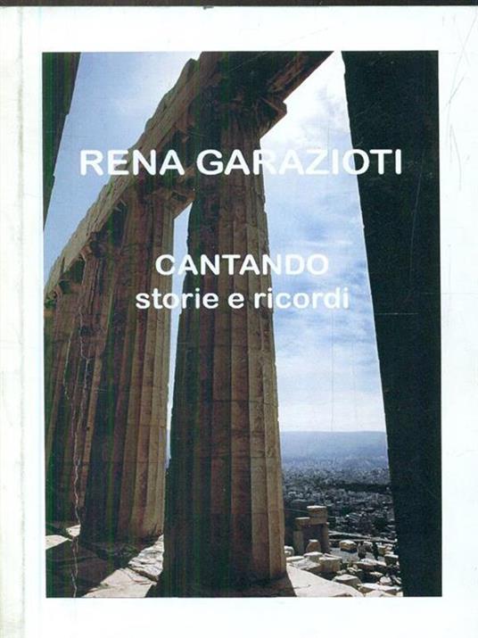 Cantando storie e ricordi - Rena Garzioti - 3