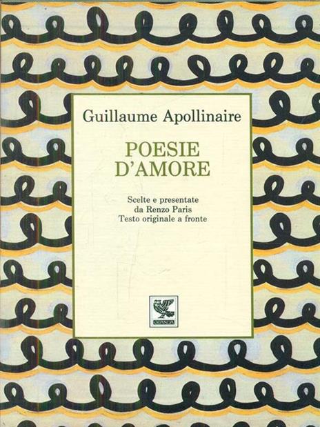 Poesie d'amore - Guillaume Apollinaire - 2
