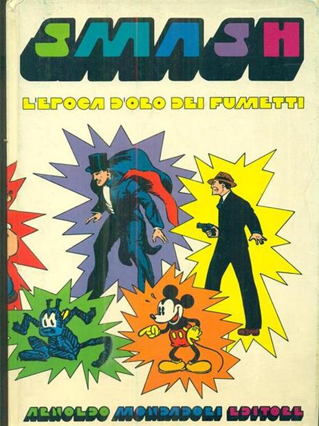 Smash! L' epoca d'oro dei fumetti - B. Palmiro Boschesi - 3