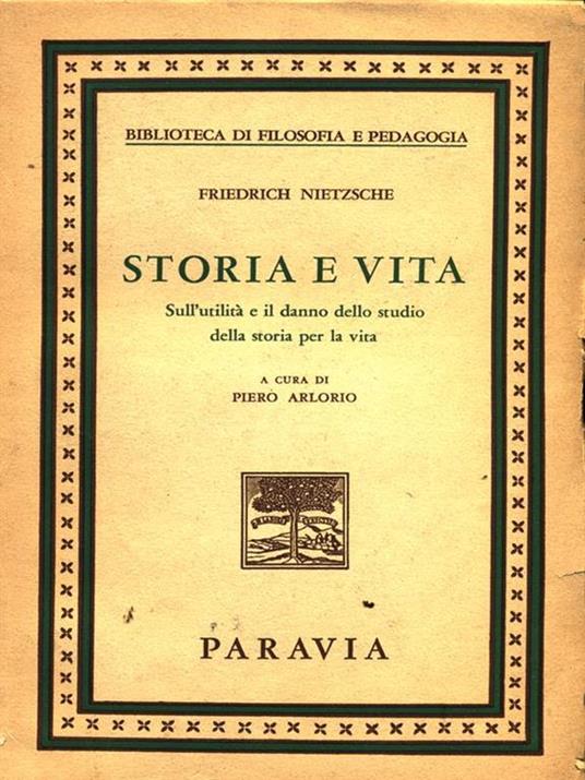 Storia e vita - Friedrich Nietzsche - 5