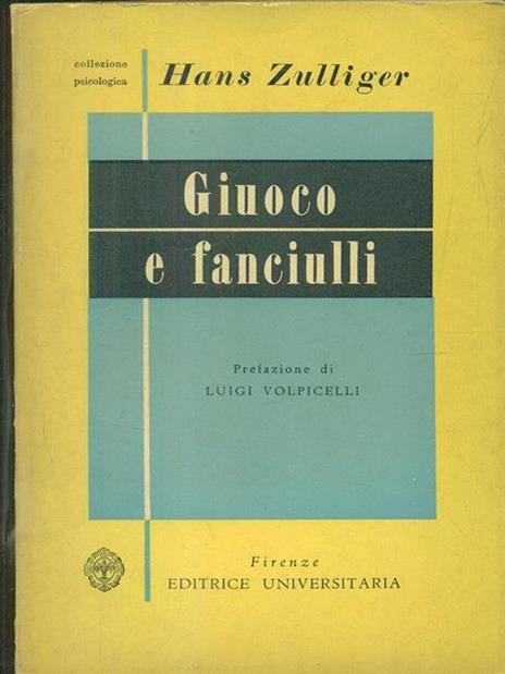 Giuoco e fanciulli - Hans Zulliger - 6