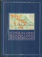 Federalismo regionalismo autonomismo, 2 VV