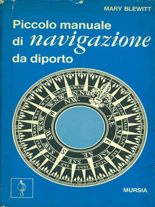 Piccolo manuale di navigazione da diporto - Mary Blewitt - 2