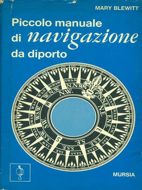 Piccolo manuale di navigazione da diporto - Mary Blewitt - 4