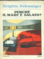 Perché il mare é salato? 