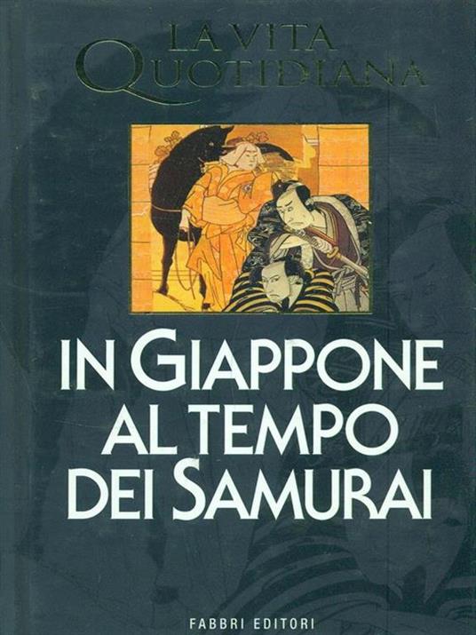 In Giappone al tempo dei samurai - Louis Frederic - 4