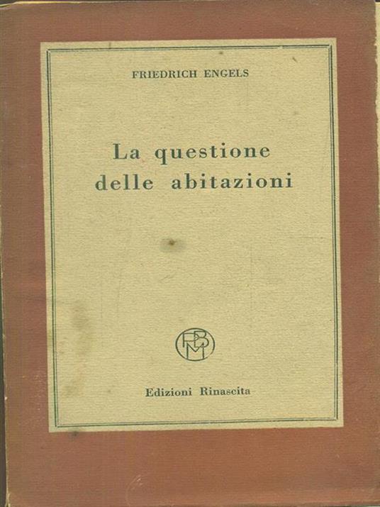 La questione delle abitazioni - Friedrich Engels - copertina