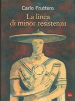 La linea di minor resistenza