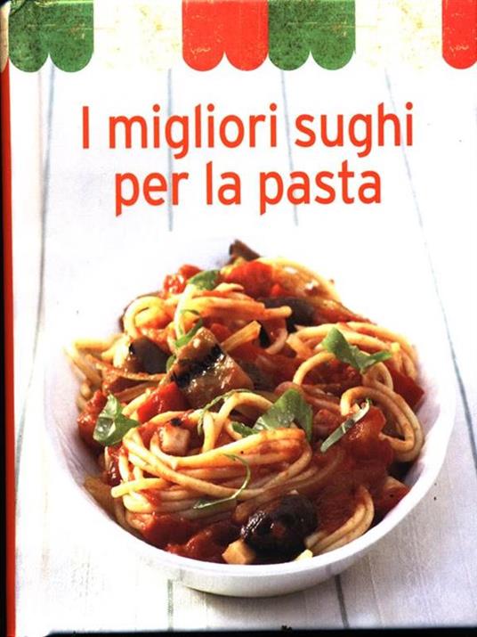 I migliori sughi per la pasta - 10