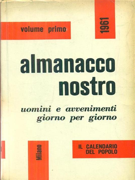 Almanacco nostro 1961. Vol. Primo - 2