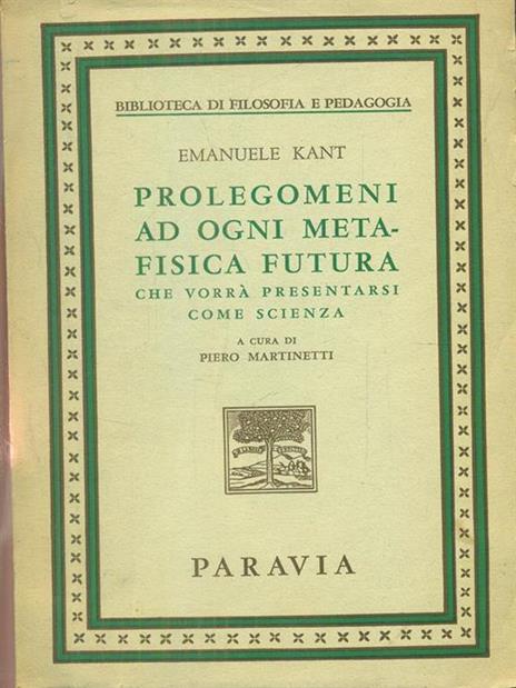 Prolegomeni ad ogni metafisica futura - Immanuel Kant - 4