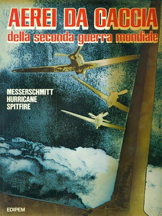 Aerei da caccia della Seconda Guerra Mondiale - 5