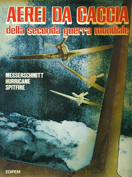 Aerei da caccia della Seconda Guerra Mondiale - 2