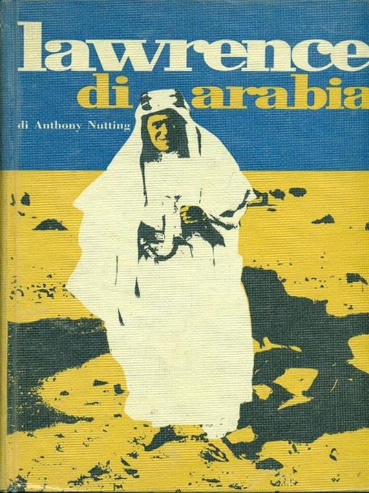 Lawrence di Arabia - Anthony Nutting - 9