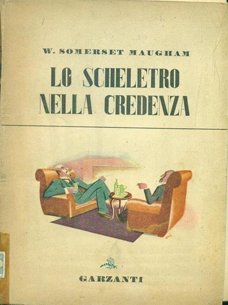 Lo scheletro nella credenza - W. Somerset Maugham - 2