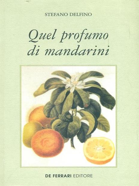 Quel profumo di mandarini - Stefano Delfino - 4