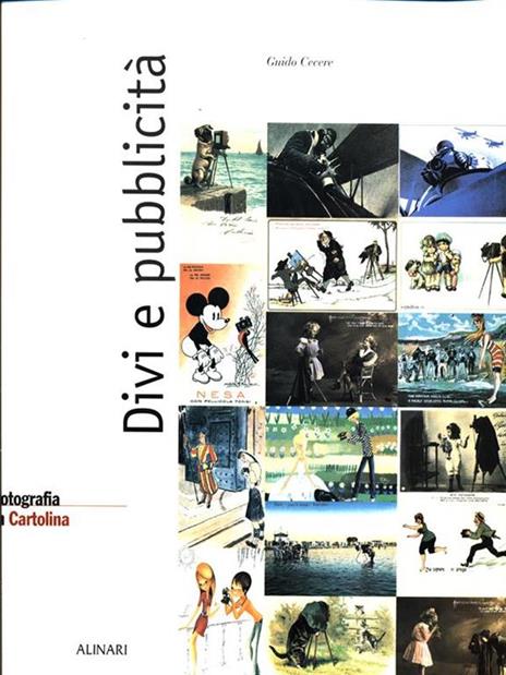 La fotografia in Cartolina. Divi e pubblicità - Guido Cecere - copertina