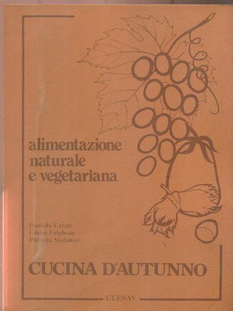 Alimentazione naturale e vegetariana. Cucina d'autunno - copertina