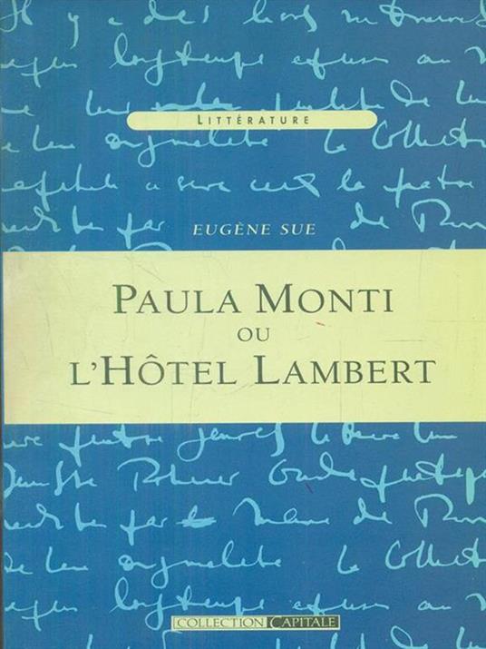 Paula Monti ou l'Hotel lambert tomepremier - Eugène Sue - 9