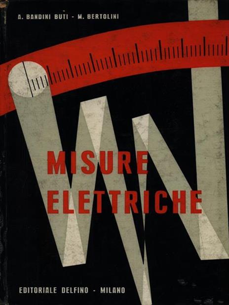 Misure elettriche - Alberto Bandini Buti - copertina