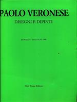 Paolo Veronese. Disegni e dipinti