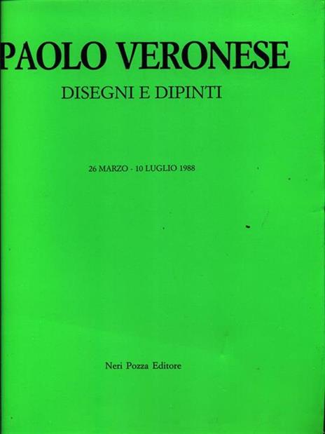 Paolo Veronese. Disegni e dipinti - 7