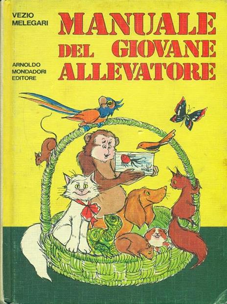 Manuale del giovane allevatore - Vezio Melegari - 2