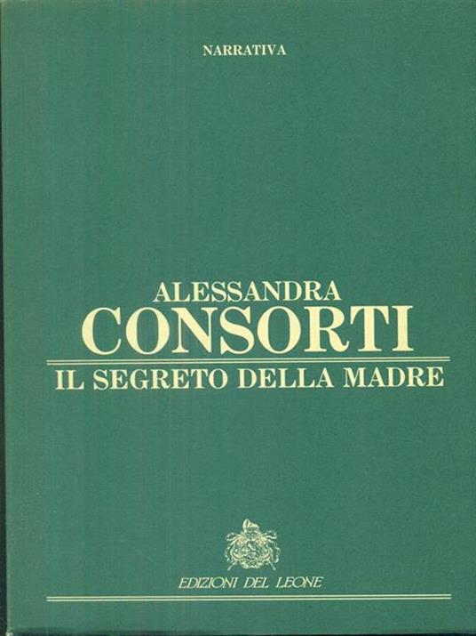 Il segreto della madre - Alessandra Consorti - 9