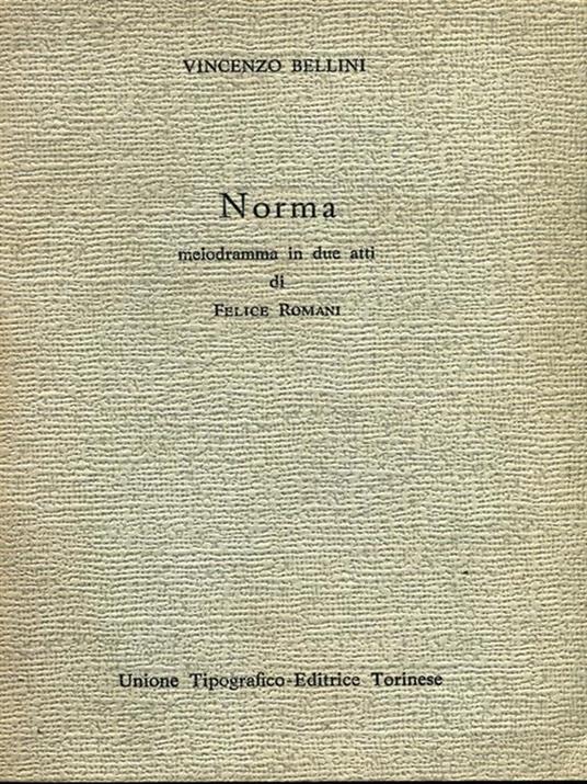 Norma - Vincenzo Bellini - 3