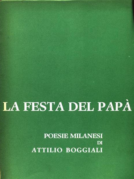 La festa del papà. Prima edizione. Copia autografata - Attilio Boggiali - 5