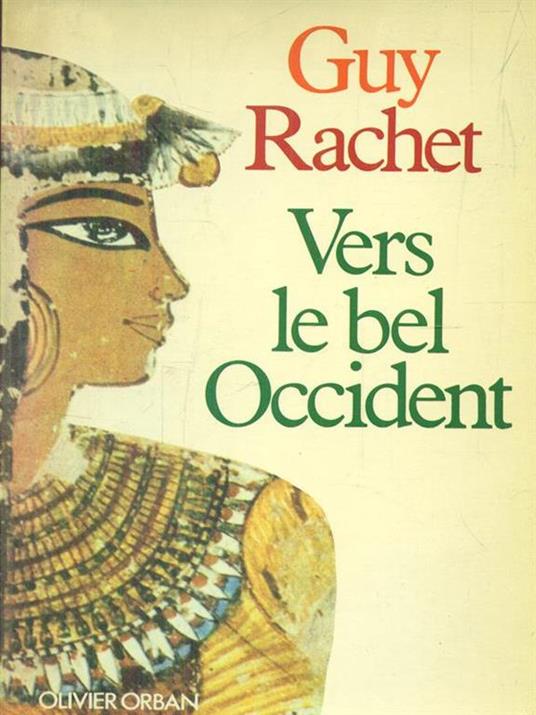 Vers le bel Occident - Guy Rachet - 6