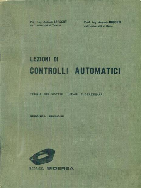 Lezioni di controlli automatici - Antonio Lepschy,Ruberti - copertina