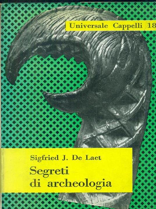 Segreti di archeologia - Sigfried J. De Laet - copertina