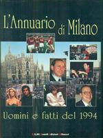 L' annuario di Milano. Uomini e fatti del 1994