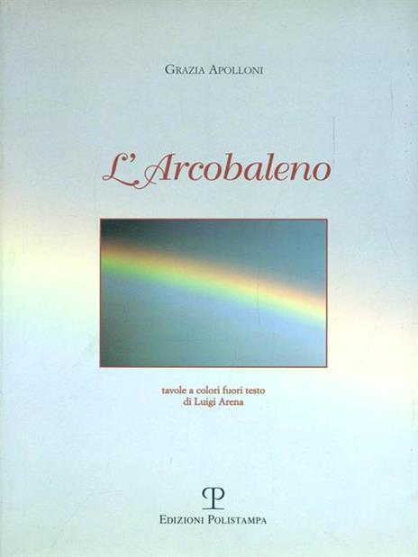 L' arcobaleno - Grazia Apolloni - copertina