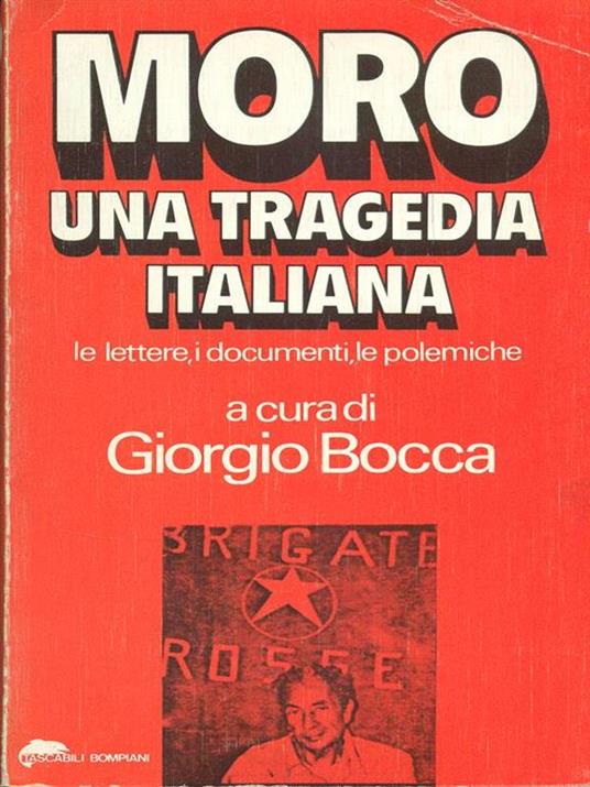 Moro: una tragedia Italiana - Giorgio Bocca - 3