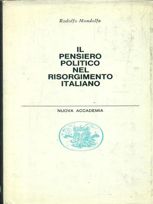 Il pensiero politico nel risorgimento italiano - Rodolfo Mondolfo - copertina