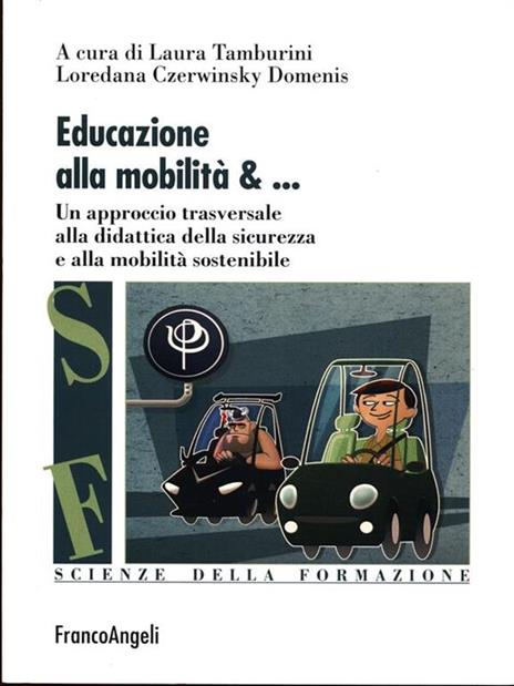 Educazione alla mobilità. Un aproccio trasversale alla didattica della sicurezza e alla mobilità sostenibile - copertina