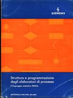 Struttura e programmazione degli elaboratori di processo