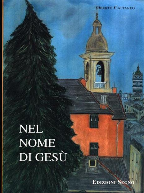 Nel nome di Gesù - Oberto Cattaneo - 6