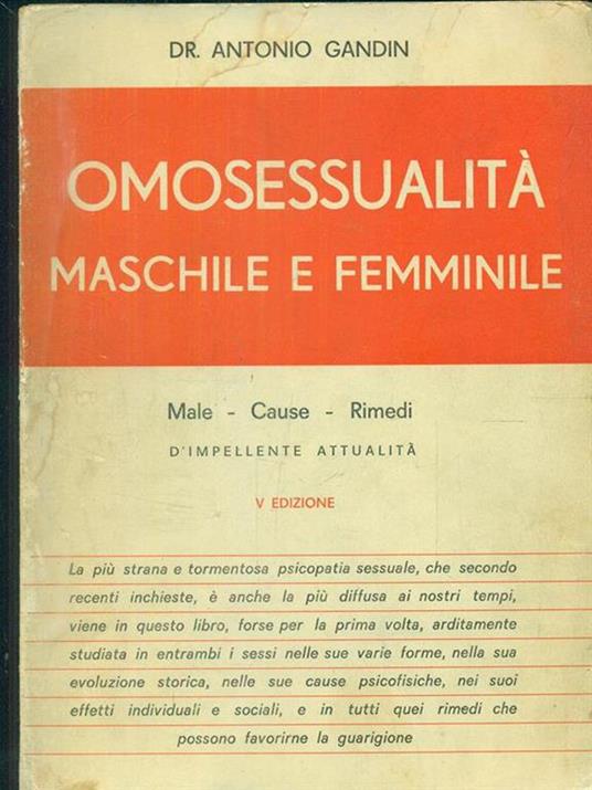 Omosessualità maschile e femminile - Antonio Gandin - 2