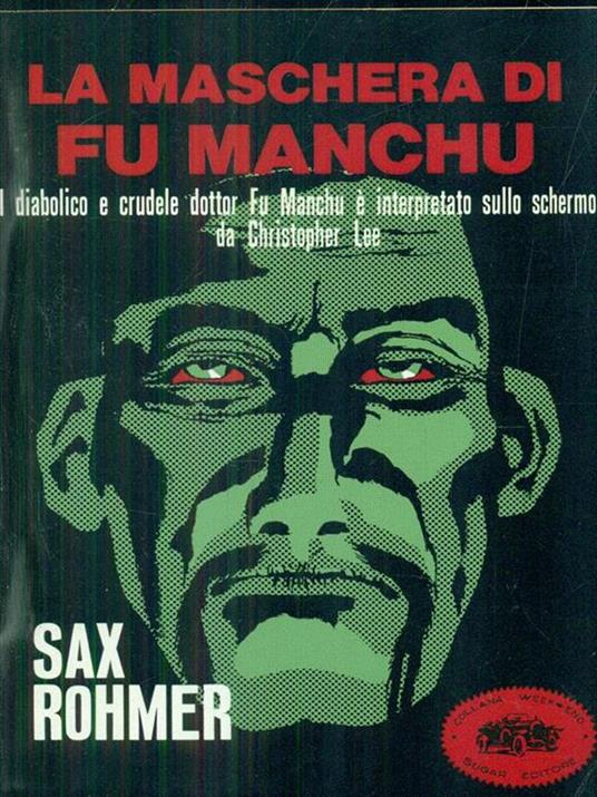 La maschera di Fu Manchu - Sax Rohmer - 2