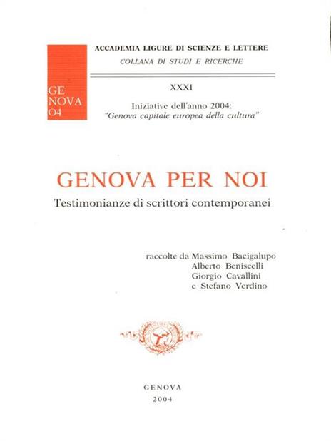 Genova per noi. Testimonianze discrittori contemporanei - 9