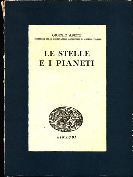 Le stelle e i pianeti - Giorgio Abetti - 3