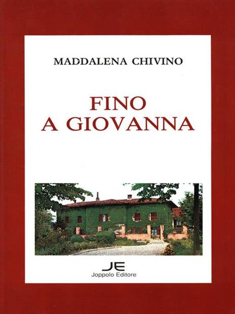 Fino a Giovanna - Maddalena Chivino - 10