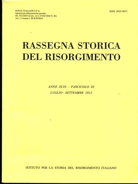 Rassegna Storica del Risorgimento. FascicoloIII. Luglio settembre 2012 - 3